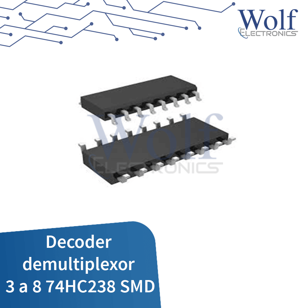 Decoder/demultiplexor 3 a 8 74HC238 SMD. Wolf Electronics – WOLF ...
