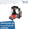 IMPRESORA 3D Prusa I3 pro W MADERA