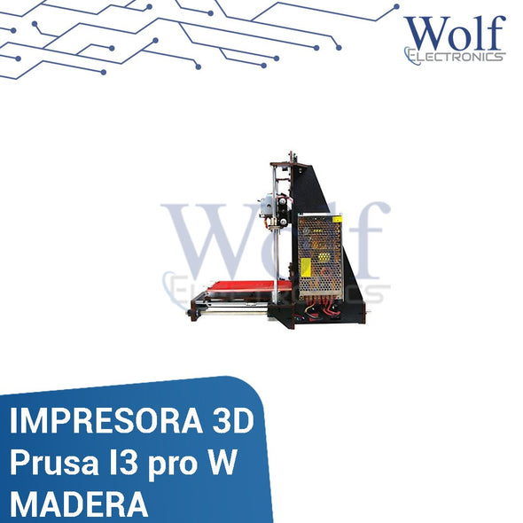 IMPRESORA 3D Prusa I3 pro W MADERA